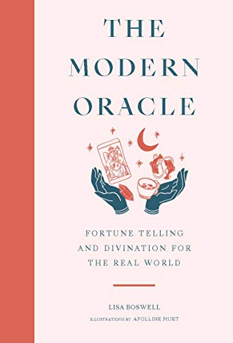 The Modern Oracle: Fortune Telling and Divination for the Real World von Laurence King